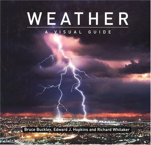 Weather: A Visual Guide (Visual Guides),Used