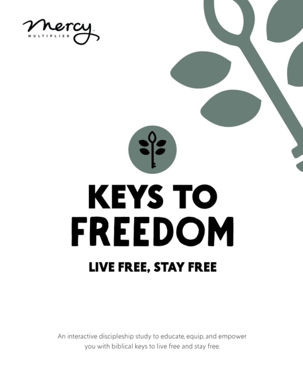 Keys to Freedom Study Guide: Live Free, Stay Free,Used