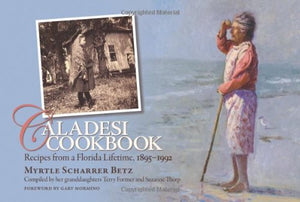 Caladesi Cookbook: Recipes From A Florida Lifetime, 18951992,Used