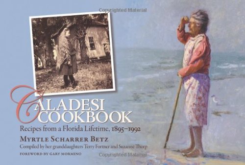 Caladesi Cookbook: Recipes From A Florida Lifetime, 18951992,Used