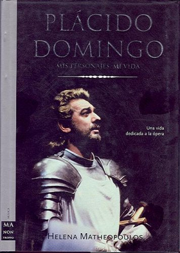 Placido Domingo, Mis Personajes Mi Vida (Spanish Edition),Used