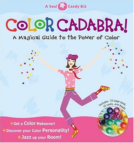 Color Cadabra! A Magical Guide to the Power of ColorA Soul Candy Kit,Used