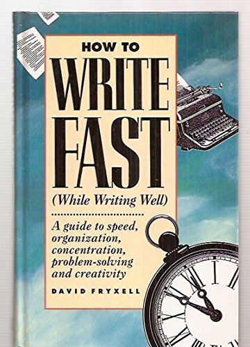 How to Write Fast (While Writing Well),Used