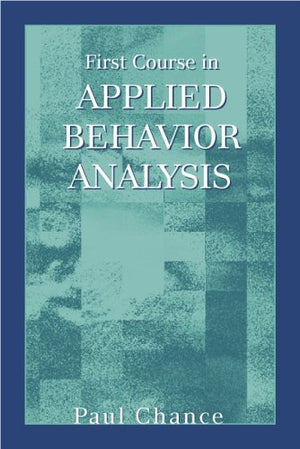 First Course in Applied Behavior Analysis,Used