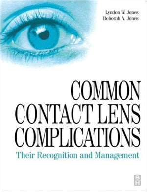 Common Contact Lens Complications: Their Recognition and Management,Used