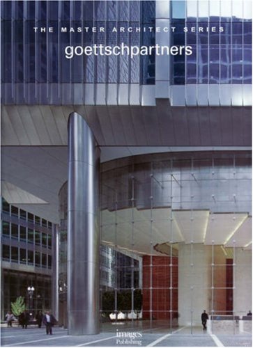 Goettsch Partners (The Master Architect Series),Used