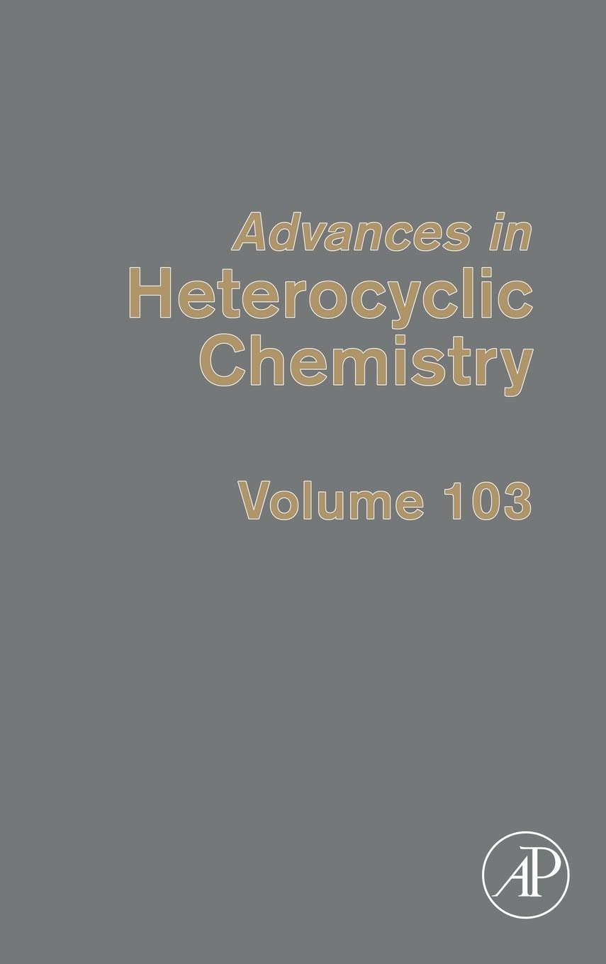 Advances in Heterocyclic Chemistry (Volume 103),Used