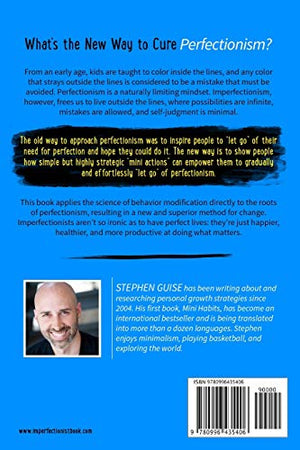 How To Be An Imperfectionist: The New Way To Selfacceptance, Fearless Living, And Freedom From Perfectionism