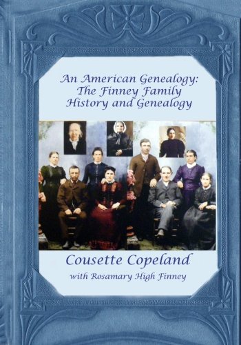 An American Genealogy: The Finney Family History and Genealogy,Used