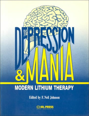 Depression and Mania: Modern Lithium Therapy,Used
