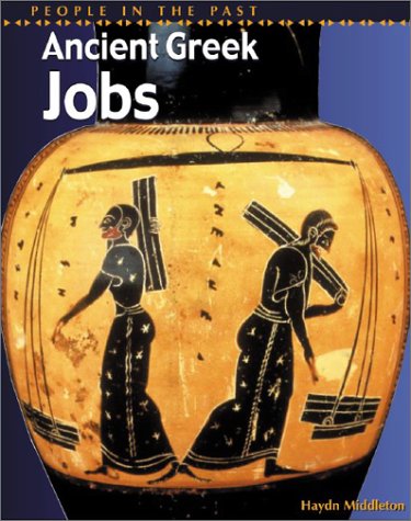 Ancient Greek Jobs (People in the Past SeriesGreece),Used