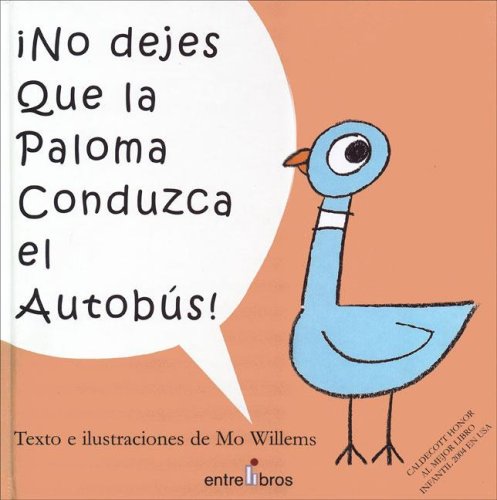 No dejes que la paloma conduzca el autobs/ Don'T Let The Pigeon Drive The Bus (Pigeon Series) (Spanish Edition),Used