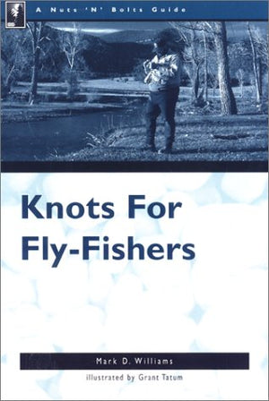 Knots for FlyFishers (Nuts 'N' Bolts Guides),Used