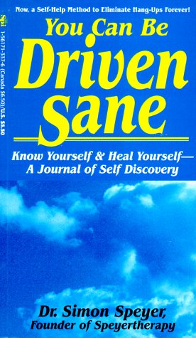You Can Be Driven Sane!: Know Yourself to Heal Yourself : A Journal of Self Discovery,Used
