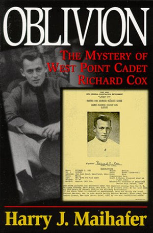 Oblivion: The Mystery Of West Point Cadet Richard Cox