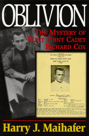 Oblivion: The Mystery Of West Point Cadet Richard Cox