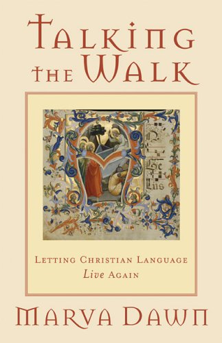 Talking the Walk: Letting Christian Language Live Again,Used