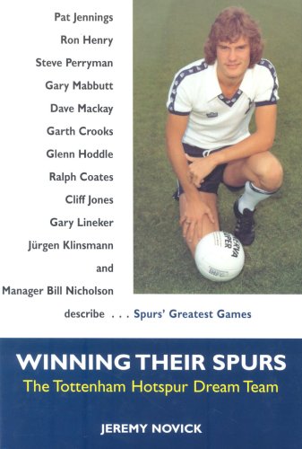 Winning Their Spurs: The Tottenham Hotspur Dream Team,Used