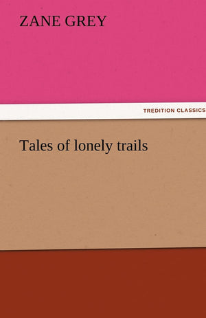Tales of Lonely Trails,Used
