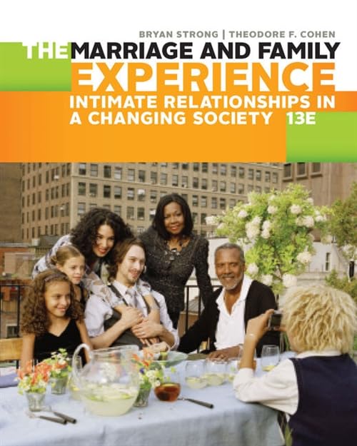 The Marriage And Family Experience: Intimate Relationships In A Changing Society