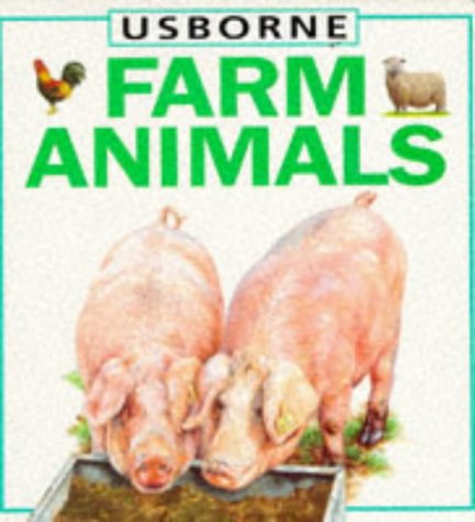 Farm Animals (Usborne Animals Board Books),Used