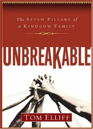 Unbreakable: The Seven Pillars of a Kingdom Family,New