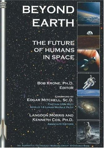 Beyond Earth: The Future of Humans in Space (Apogee Books Space Series),Used