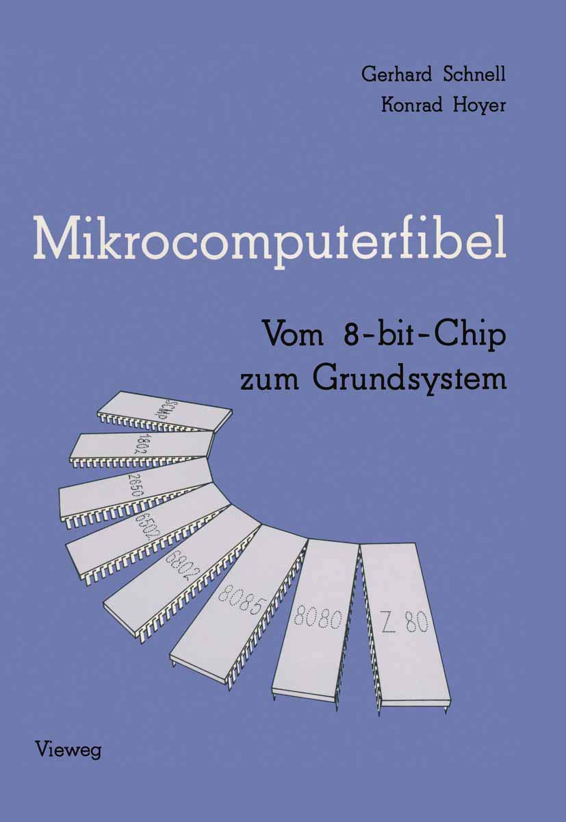 Mikrocomputerfibel: Vom 8bitChip zum Grundsystem (German Edition),Used