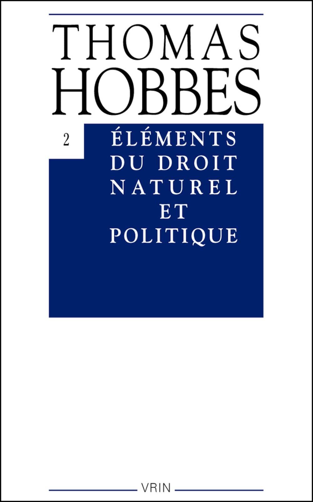 Thomas Hobbes: Lments Du Droit Naturel Et Politique (Bibliotheque Des Textes Philosophiques) (French Edition)
