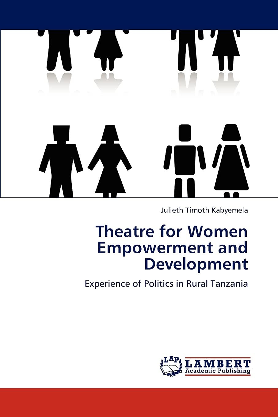 Theatre for Women Empowerment and Development: Experience of Politics in Rural Tanzania,Used