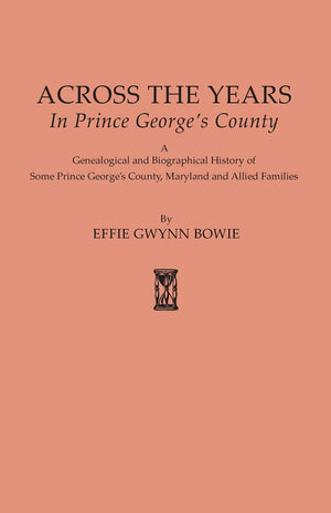 Across The Years In Prince George'S County [Maryland] (#625),Used