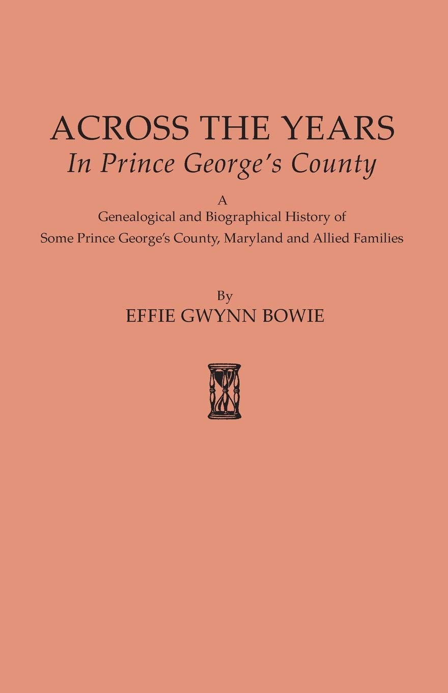 Across The Years In Prince George'S County [Maryland] (#625),Used