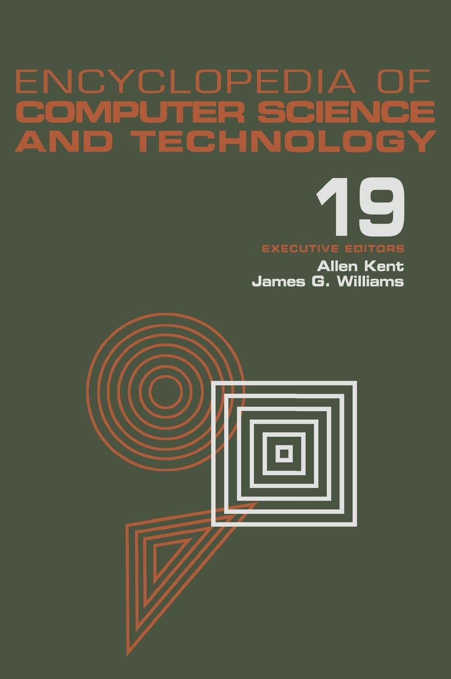 Encyclopedia Of Computer Science And Technology: Volume 19  Supplement 4: Access Technoogy: Inc. To Symbol Manipulation Patkage,New