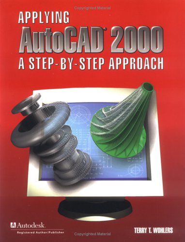 Applying AutoCAD (R) 2000: A Step by Step Approach,Used