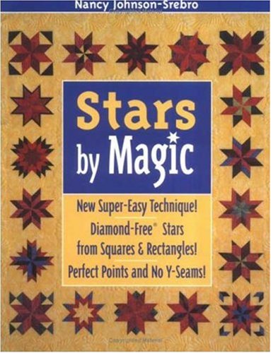Stars by Magic: New SuperEasy Techinque! DiamondFree Stars From Squares & Rectangles! Perfect Points And No YSeams!,Used