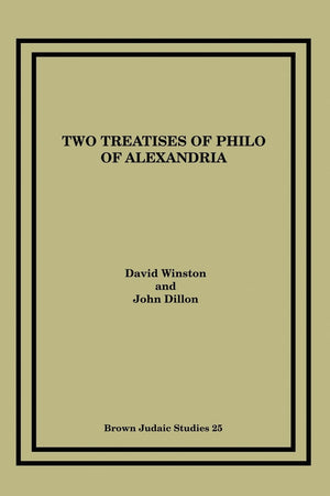 Two Treatises of Philo of Alexandria: A Commentary on De Gigantibus and Quod Deus sit Immutabilis,Used