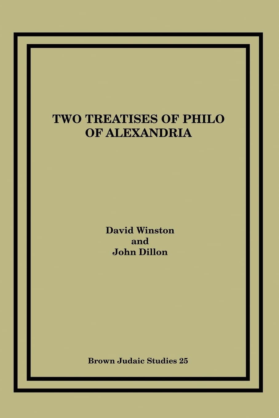 Two Treatises of Philo of Alexandria: A Commentary on De Gigantibus and Quod Deus sit Immutabilis,Used