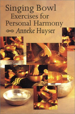 Singing Bowl Exercises for Personal Harmony,Used