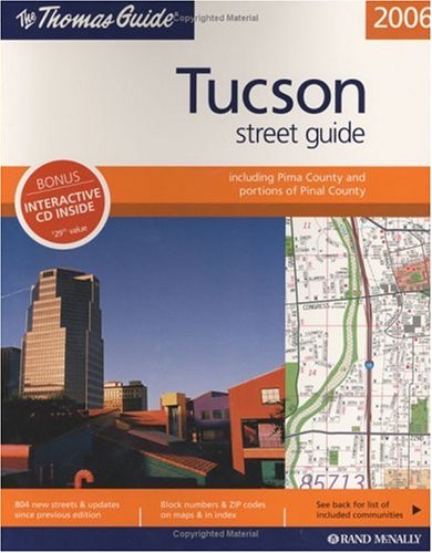 Thomas Guide 2006 Tucson Street Guide (TUCSON METRO STREET GUIDE),Used