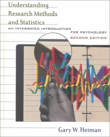 Understanding Research Methods and Statistics: An Integrated Introduction for Psychology,New