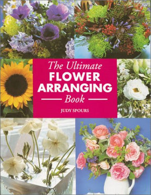 The Ultimate Flower Arranging Book,Used