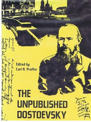 The Unpublished Dostoevsky : Diaries & Notebooks 186081 (Vol. 3 / III) [Dostoyevsky],Used