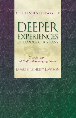 Deeper Experiences Of Famous Christians