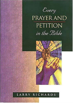 Every Prayer and Petition in the Bible (The Everything in the Bible Series),Used