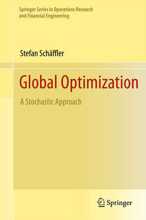 Global Optimization: A Stochastic Approach (Springer Series In Operations Research And Financial Engineering),Used