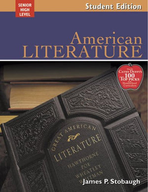 American Literature: Encouraging Thoughtful Christians To Be World Changers; Senior High Level,New
