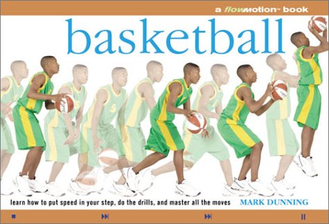 Basketball: Learn How To Put Speed In Your Step, Do The Drills, And Master All The Moves