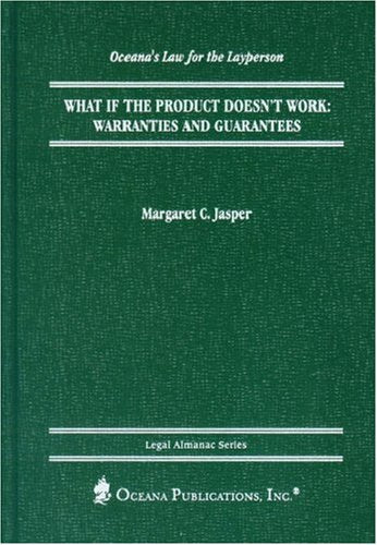 What if the Product Doesn't Work?: Warranties and Guarantees (Legal Almanac Series),Used