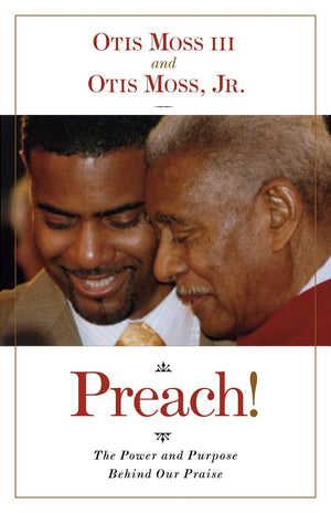 Preach!: The Power and Purpose Behind Our Praise,Used