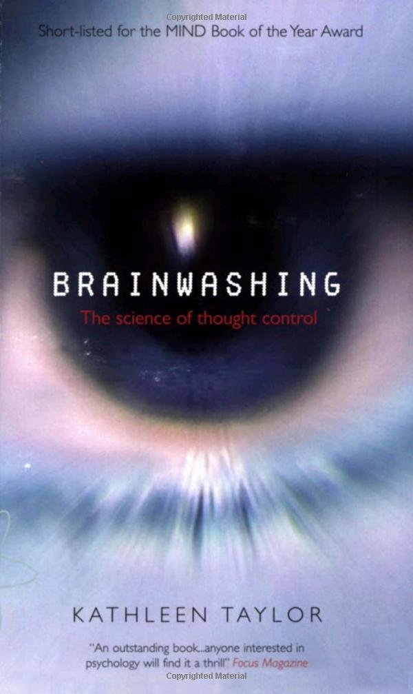 Brainwashing: The Science of Thought Control,Used